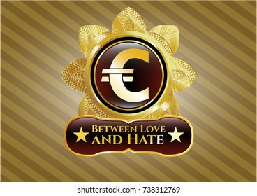  Shiny badge with euro icon and Between Love and Hate text inside