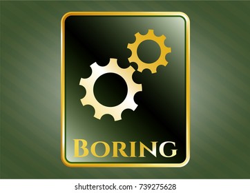  Shiny badge with gear, team work icon and Boring text inside