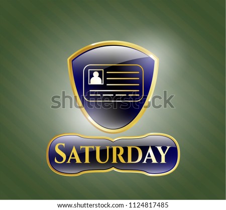  Shiny badge with identification card icon and Saturday text inside