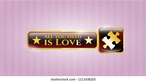  Shiny badge with jigsaw puzzle piece icon and All you Need is Love text inside