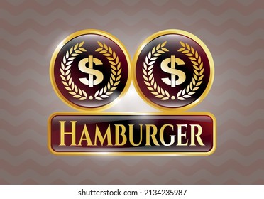 Shiny badge with laurel wreath with money symbol inside icon and Hamburger text inside