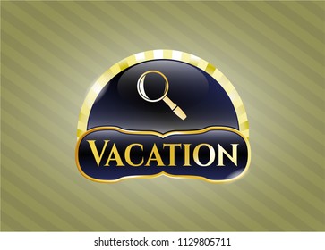  Shiny badge with magnifying glass icon and Vacation text inside