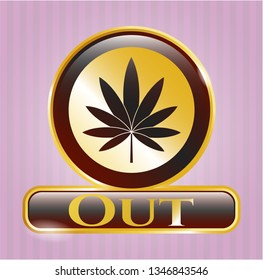 Shiny badge with marijuana leaf icon and Out text inside