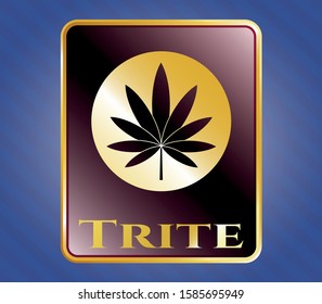  Shiny badge with marijuana leaf icon and Trite text inside