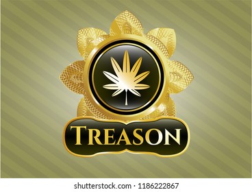  Shiny badge with marijuana leaf, weed icon and Treason text inside