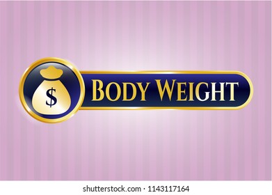  Shiny badge with money bag icon and Body Weight text inside