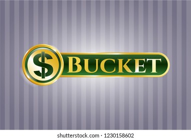  Shiny badge with money icon and Bucket text inside