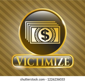  Shiny badge with money icon and Victimize text inside