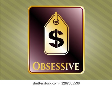  Shiny badge with money tag icon and Obsessive text inside
