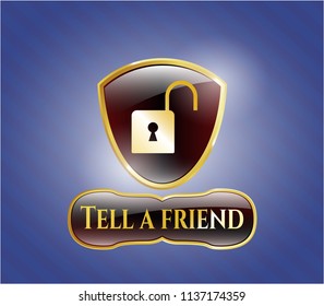  Shiny badge with open lock icon and Tell a friend text inside