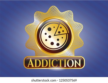  Shiny badge with pizza icon and Addiction text inside