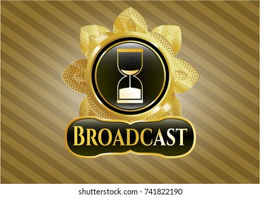  Shiny badge with sand clock icon and Broadcast text inside