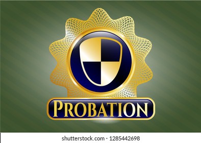  Shiny badge with shield, safety icon and Probation text inside