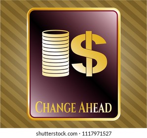  Shiny badge with stack of coins icon and Change Ahead text inside