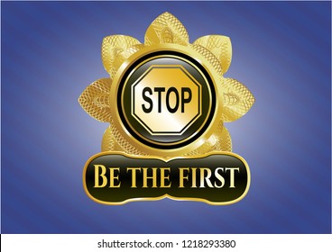  Shiny badge with stop icon and Be the first text inside