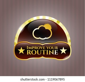  Shiny badge with sun behind cloud icon and Improve your routine text inside