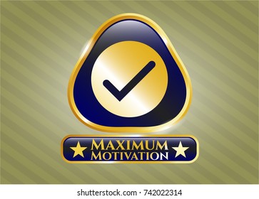  Shiny badge with tick icon and Maximum Motivation text inside
