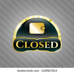   Shiny badge wit Gold badge with wallet icon and Closed text insideh wallet icon and Closed text inside
