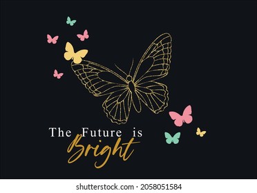 Shiny butterfly and future slogan text vector