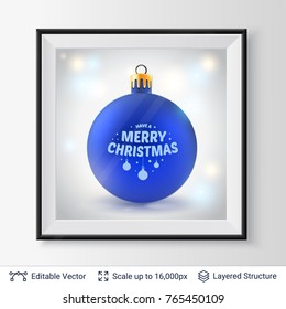 Shiny decorative toy ball. Christmas tree decoration and greeting text in a frame. Editable vector illustration.