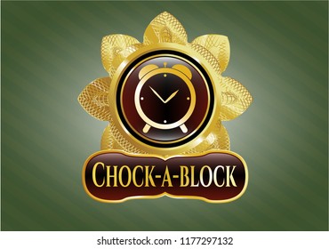  Shiny emblem with alarm clock icon and Chock-a-block text inside