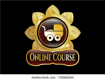 Shiny emblem with baby cart icon and Online Course text inside