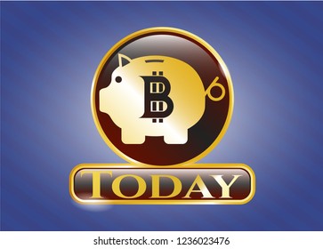  Shiny emblem with bitcoin piggy bank icon and Today text inside