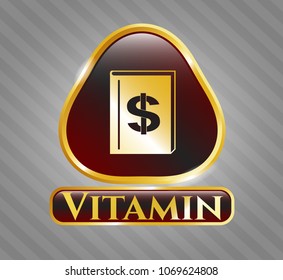   Shiny emblem with book with money symbol inside icon and Vitamin text inside