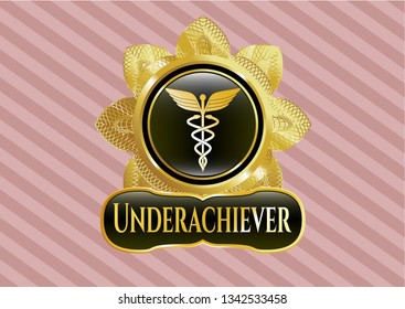  Shiny emblem with Caduceus medical icon and Underachiever text inside