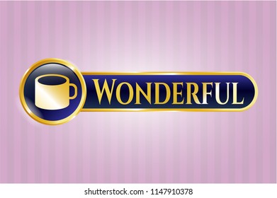  Shiny emblem with coffee cup icon and Wonderful text inside