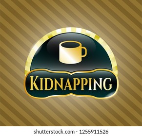  Shiny emblem with coffee cup icon and Kidnapping text inside