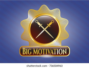  Shiny emblem with crossed swords icon and Big Motivation text inside