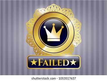  Shiny emblem with crown icon and Failed text inside