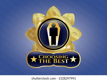  Shiny emblem with dead man in his coffin icon and Choosing the Best text inside