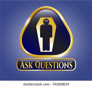  Shiny emblem with dead man in his coffin icon and Ask Questions text inside