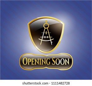    Shiny emblem with drawing compass icon and Opening Soon text inside