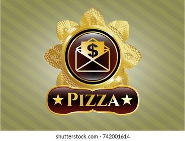  Shiny emblem with envelope with paper with money symbol inside icon and Pizza text inside