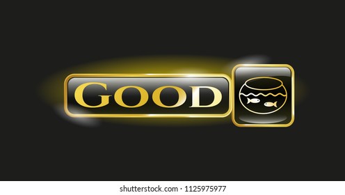  Shiny emblem with fishbowl with fish icon and Good text inside