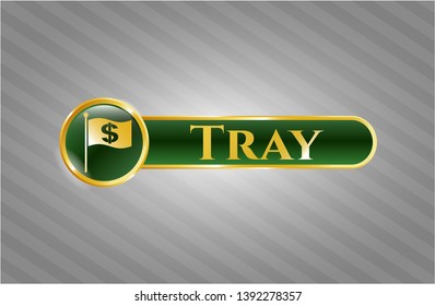  Shiny emblem with flag with money symbol inside icon and Tray text inside