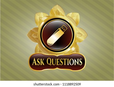  Shiny emblem with flash drive icon and Ask Questions text inside