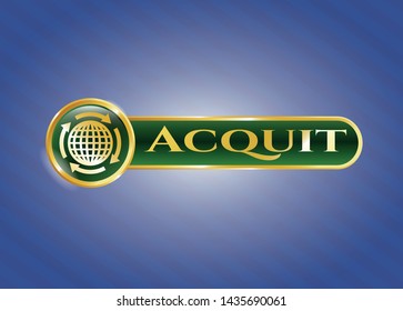  Shiny emblem with globalization icon and Acquit text inside