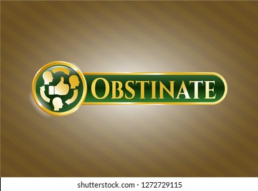  Shiny emblem with good customer feedback icon and Obstinate text inside