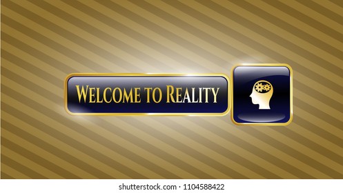  Shiny emblem with head with gears inside icon and Welcome to Reality text inside
