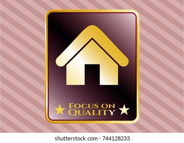  Shiny emblem with home icon and Focus on Quality text inside