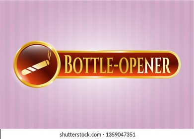 Shiny emblem with joint, cigarette icon and Bottle-opener text inside