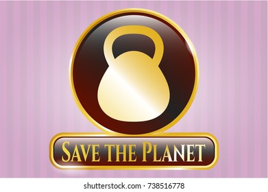  Shiny emblem with kettlebell icon and Save the Planet text inside