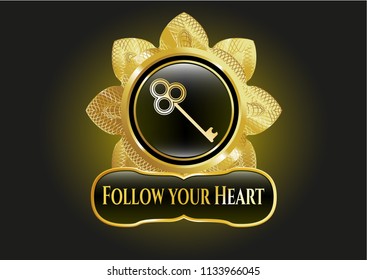  Shiny emblem with key icon and Follow your Heart text inside