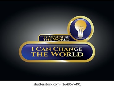  Shiny emblem with light bulb icon and I Can Change the World text inside