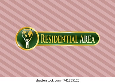 Shiny emblem with man lifting world icon and Residential Area text inside