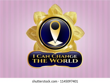  Shiny emblem with map pointer icon and I Can Change the World text inside